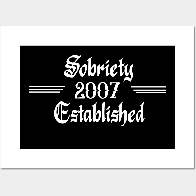 Sobriety Established 2007 Wall Art by JodyzDesigns